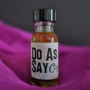 Do As I Say, Domination spell, Advanced Magic, Magickal Witchcraft Spells, Essential Magic, Ritual Magick Oils