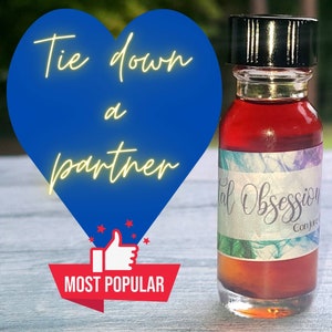 Obsession Oil, Love, Conjure Oils, Domination Spell, Be very sure before using, Witch Spells