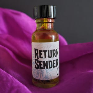 Return to Sender, Spell Oil, Reversal Conjure oils, Back to Sender, Made with Reverse Herbs