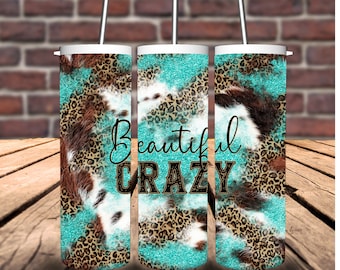 Beautiful Crazy 20 oz skinny tumbler for drinking water, soda, tea, coffee