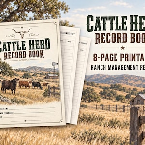 May include: A Cattle Herd Record Book 8-page printable ranch management record set. The cover features a steer skull illustration, text reading CATTLE HERD RECORD BOOK, and a landscape of cattle grazing in a field with a barn and windmill.