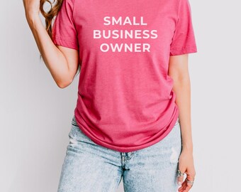 Pink Small Business Owner Tee - Bella + Canvas - Shop Local