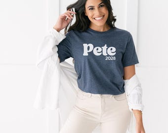 Pete 2028 Tee Shirt  | Support Pete Buttigieg for President | XS-4XL