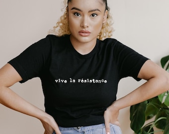 Vive La Résistance Tee: Unisex Activist Graphic T-Shirt
