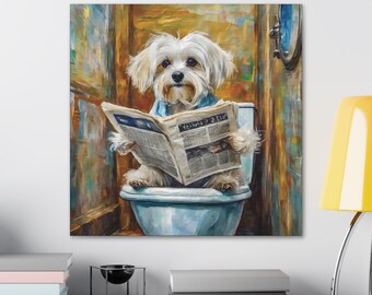 Frameless Canvas Print, Poopin' Maltese, 30x30, 24x24, 20x20, 16x16, Bathroom Picture, Bathroom Art, Gift for Dog Lovers, Dog Art