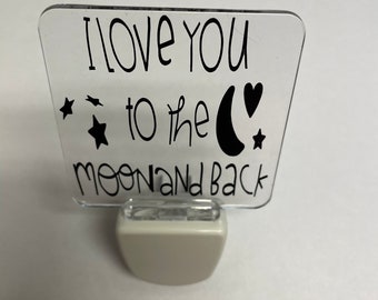 Night light wall plug in, baby shower gift, house warming gift , new home gift ,just married gift, Scared of the dark ,love you too the moon