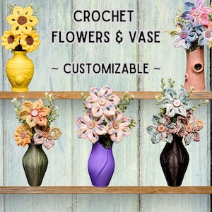 Handmade Crochet Flowers and Vase, Personalized Decorative Vase and Crocheted Flower Arrangement for Home Decor, 3d Printed Art Customized