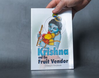 Krishna and the Fruit vendor, A Children's story book, Krishna book, Spitirual story , Srila Prabhupada story