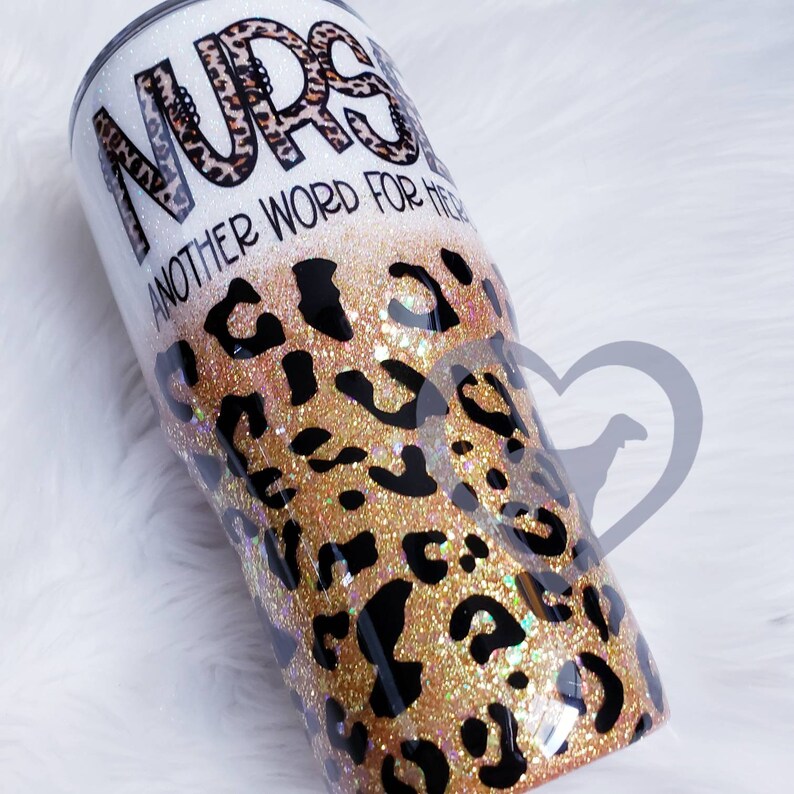 Nurse Another word for Hero glitter dipped Tumbler cheetah Etsy