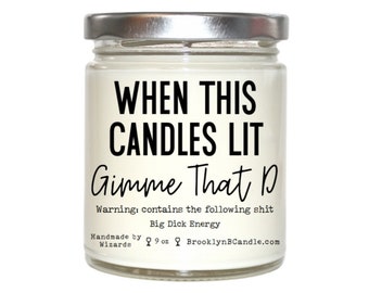 FUNNY GIFT For Him Christmas gift GiveMeThatDick couples gift soy candle Husband Gift Boyfriend gift scented candles couplesgift funny humor