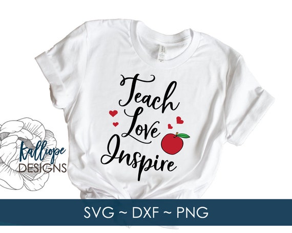 Download Svg File Teach Love Inspire Svg Teach Svg Teacher Svg Etsy