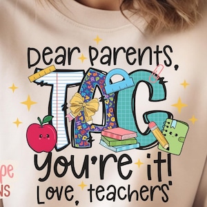 Beste ouders tag: You're It png, klas verwijderd png, school uit png, leraar shirtontwerpen, laatste schooldag, cadeau leraar, dtf, dtg