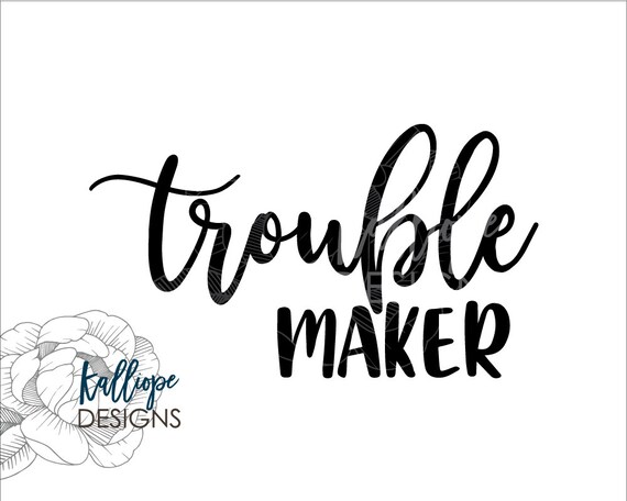 Download Free Svg Files Trouble Maker Svg Trouble Svg Mommy And Me Svg Etsy SVG Cut Files