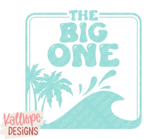 The Big One Surfing SVG Baby Birthday Svg First Birthday 