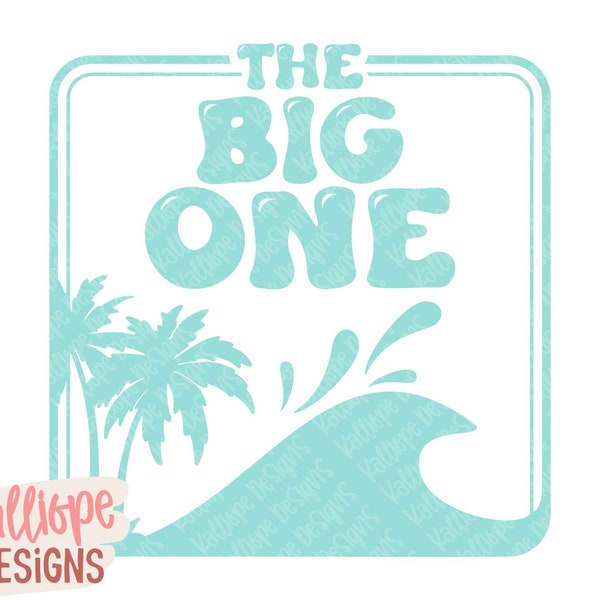 The Big One Surfing SVG, Baby Birthday svg, First Birthday, Surf Theme svg, Baby Beach Design, One Year Old, Ocean Birthday