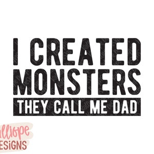 Ich habe Monster SVG, Vatertag SVG, lustige Papa SVG, Geschenk für Papa, T-Shirt-Designs, digitaler Download, Cricut SVG, Silhouette svg