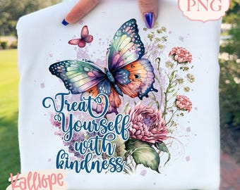 Schmetterling PNG, Gönnen Sie sich mit Freundlichkeit PNG, Inspirierendes Zitat, Positive Botschaft, Boho Grafik T-Shirt Design, Sofort Download