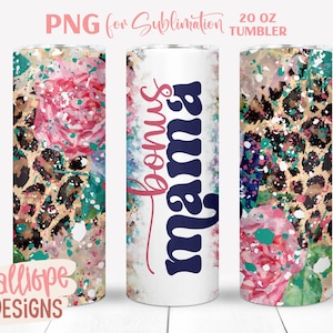 Bonus Mama 20 oz bekerontwerpen, Moederdagcadeau voor stiefmoeder, rechte skinny bekerverpakking met bloemenluipaardprint, png, sublimatieontwerp
