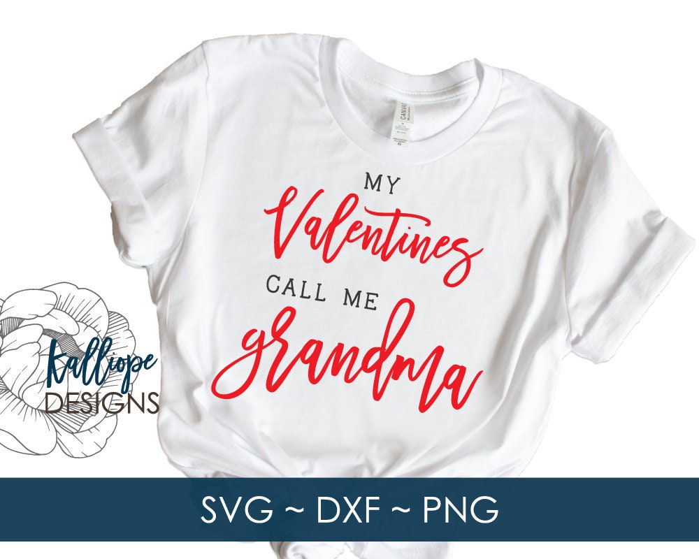 Download Svg Files My Valentines Call Me Grandma Svg Valentine Svg Etsy