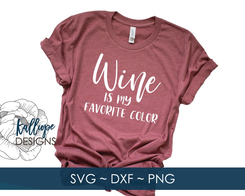 Download Svg File Wine Is My Favorite Color Svg Wine Svg Wino Svg Etsy