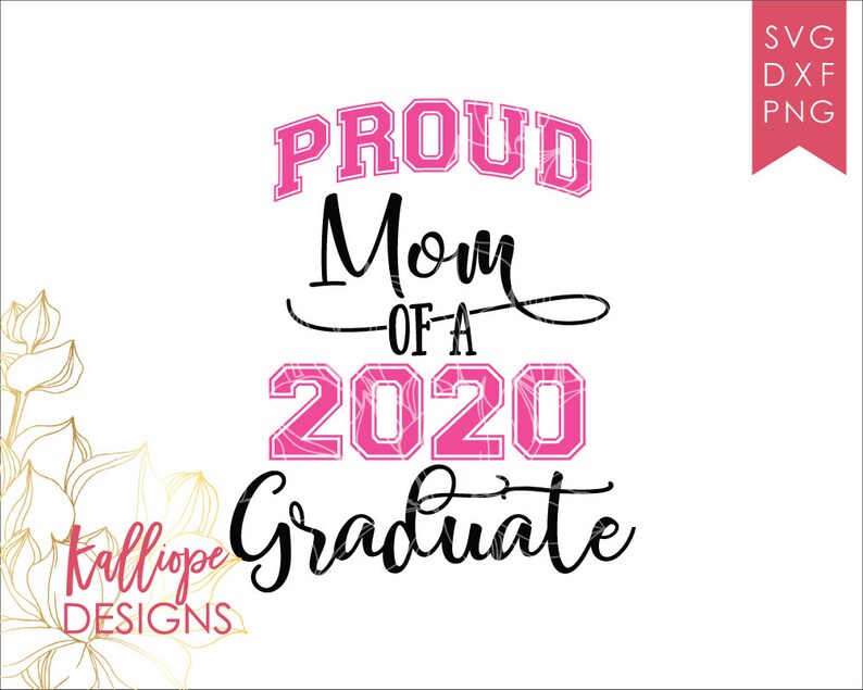 Download Proud Mom of A 2020 Graduate SVG Grad Cut File Senior 2020 ...