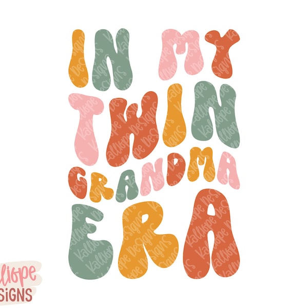 Grandma of Twins SVG, In My Grandma Era SVG, Twins T-Shirt Design, PNG for Sublimation, Digital Download, Grandmother Gift