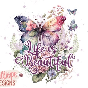 Life Is Beautiful png, vlindersublimatie, hippie png, boho png, inspirerend ontwerp, bloemenvlinder, damesontwerp, T-shirtontwerpen