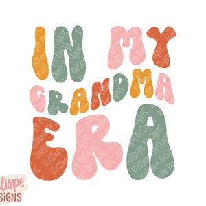 SVG de la época de mi abuela, SVG retro de abuela, diseño de camiseta de abuela, PNG para sublimación, descarga digital, regalo para abuela