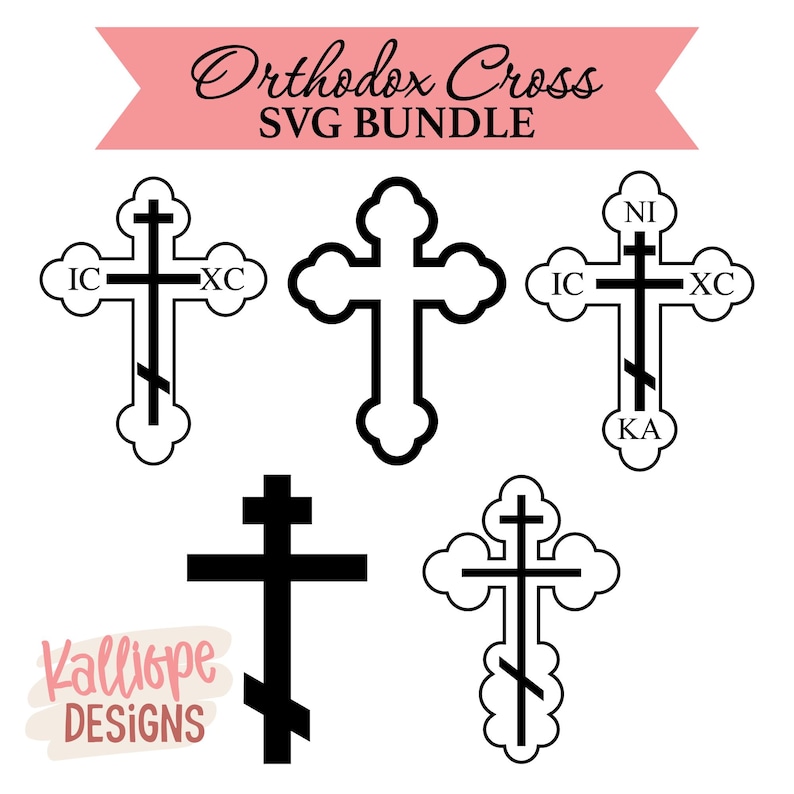 Op de afbeelding: Een verzameling zwart-witte Orthodoxe kruisontwerpen. De afbeelding bevat vijf verschillende kruisvariaties, sommige met tekst zoals "IC XC" en "NI KA". De woorden "Orthodox Cross SVG BUNDLE" staan op een roze banner. Het logo "Kalliope DESIGNS" is ook aanwezig.