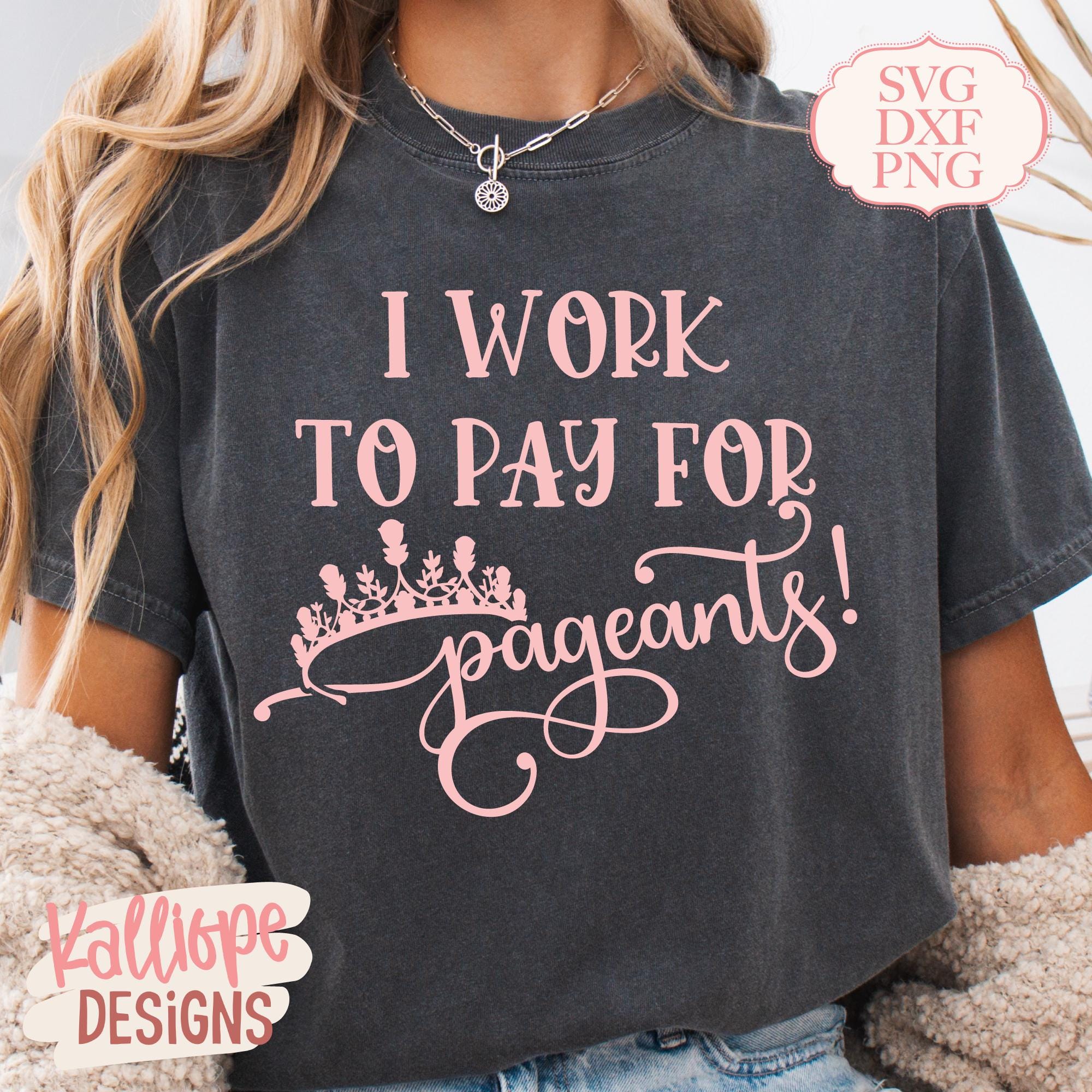 Pageant Sign Svg Pageant Mom SVG, Funny Pageant Quote, Pageant Day SVG, Pageant Lover ...