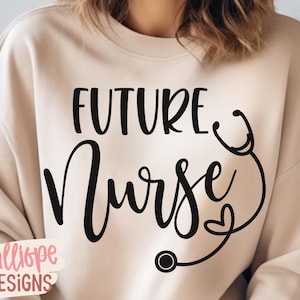 Future Nurse SVG, Nursing Cut File, Nursing School svg, Stethoscope Vector, Svg for Nurses, Nursing Quote, Nurse Clipart, Cricut, Silhouette