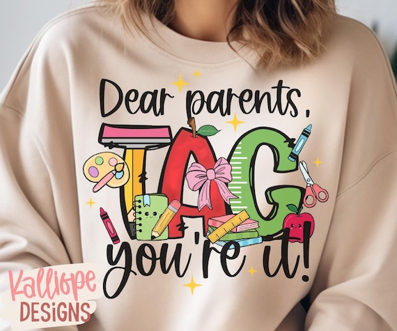 Dear Parents Tag You're It  PNG, Class Dismissed PNG, School's Out PNG, Teacher Shirt Designs, Last Day of School, Teacher Gift, dtf, dtg