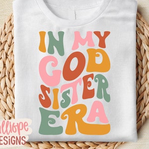 In meinem Gott Schwester Era SVG, Paten SVG, Taufe, Taufe, christliche SVG, Gott Schwester Geschenk, digitaler Download, Cricut Designs, Silhouette
