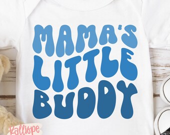 Mama's Little Buddy SVG, Baby Boy SVG, Mama's Boy Shirt SVG, Toddler Shirt Design, Mother's Day SvG, Cricut Cut File PnG DxF