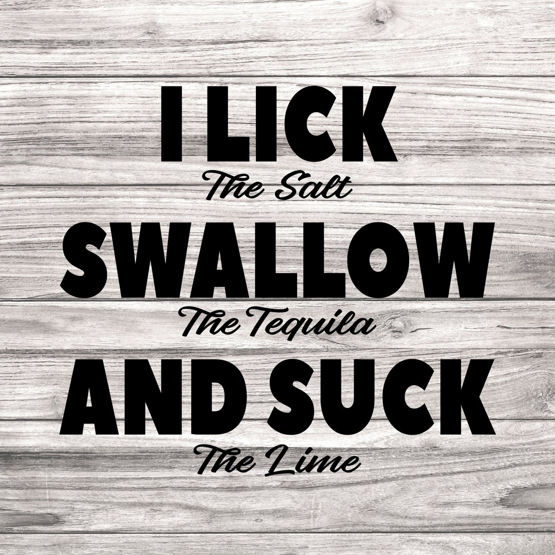 Maglietta Donna B&S Boutique – I Lick Swallow And Suck Tequila Salt And Lime, Divertente - 4
