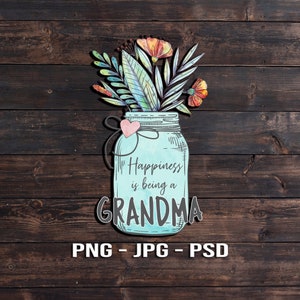 La felicidad es ser una abuela floral albañil jarra camiseta o signo vector plantilla Iron On Transfer PNG / jpg / photoshop psd Descarga digital
