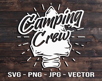 Camp Crew - Group or Family Camping Sign & T-shirt screen printing Template Shirt Vector Template SVG/PNG/jpg/dxf diy Crafts