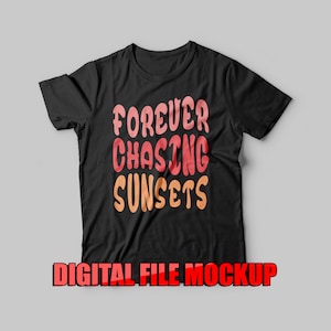 Forever Chasing Sunsets Beach T-shirt Screen-print Digital Download File