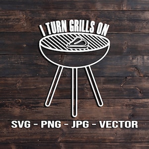 Ik draai grills op vaderdag cookout Vector - Sjabloon SVG / PNG / JPG / dxf Vector Cut Files Cricut, Brother, Silhouette, Cameo