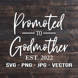 Promovido a Madrinha 2021 e 2022 - Modelo de clipart de camiseta ou sinal vetorial SVG/PNG/JPG/dxf Arquivos de corte para Cricut, Brother, Silhouette