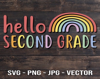 Hello Second Grade Student and Teacher Vector Template or SVG/PNG/JPG/dxf Cricut, laser engraver, tshirt, cnc, glowforge, etc