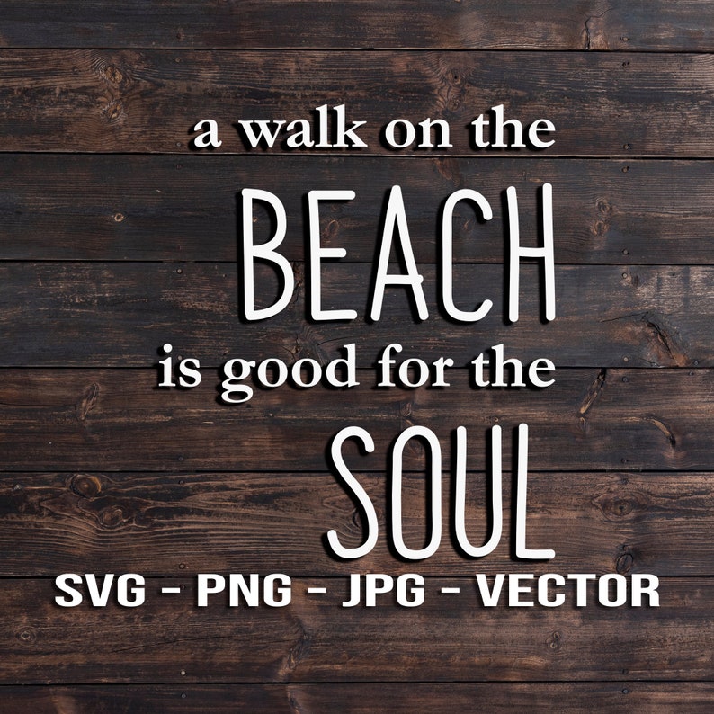 A Walk on the Beach is Good for the Soul Vector File Palm Etsy