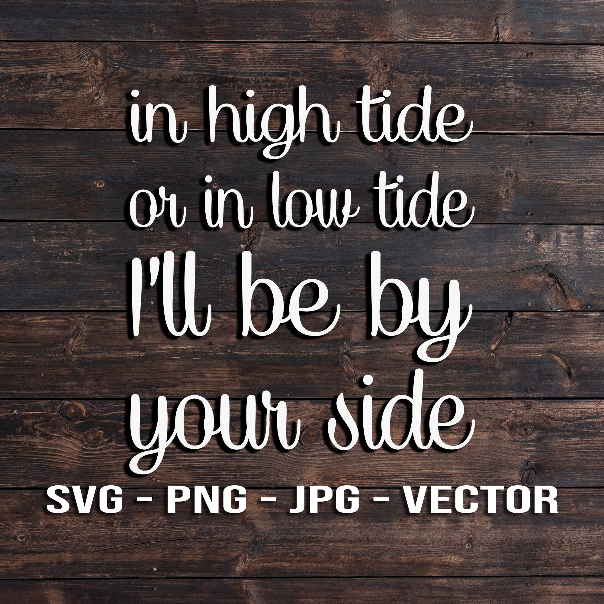 In High Tide or Low Tide I'll Always Be by Your Side, Personalized Old -  GoDuckee