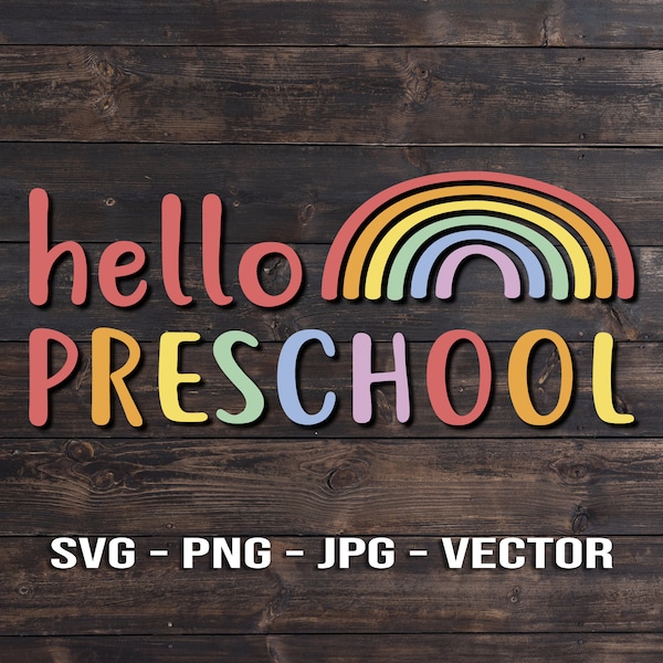 Hallo Vorschule Regenbogen Schüler und Lehrer Vektor Vorlage oder SVG / PNG / JPG / dxf Cricut, Laser-Gravierer, Tshirt, cnc, glowforge, etc