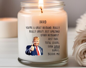 Personalized Trump Husband Candle, Custom Husband Anniversary 9oz Soy Candle, Trump Husband Christmas Birthday Name Gift, Ca10093