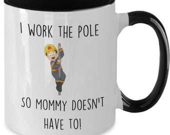 Firefighter Dad, I Work The Pole So Mommy Doesnt Have To, Funny Gift For Fireman Dad. Fathers Day Christmas, Birthday Gift, Two Tone Mug
