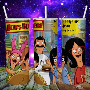 May include: Three stainless steel tumblers with different designs featuring characters from the animated TV show Bob's Burgers. The first tumbler features the character Tina Belcher with the text "Bob's Burgers". The second tumbler features the character Bob Belcher with the text "Bob's Burgers". The third tumbler features the character Linda Belcher with the text "Wine helps me drink Linda Belcher".
