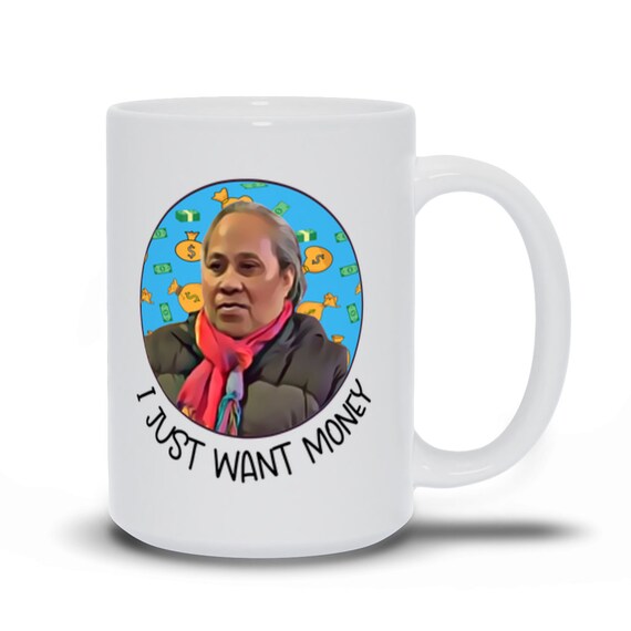 Funny 90 Day Fiance Fan Gift Coffee Mug, Asuelu'S Mom I Just Want Money by JP Journals Catch