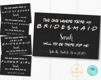 Friends Themed Bridesmaid Proposal Cards, Maid Matron of Honor, Flower Girl, Junior Bridesmaid Proposal Card , Editable Printable Download