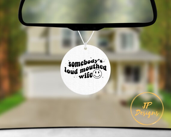 Funny Somebody's Loud Mouthed Wife Car Air Freshener, Funny Gift for Wife, Retro Car Accessory Il_570xn
